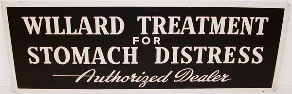 Vintage sign WILLARD TREATMENT for STOMACH DISTRESS Authorized Dealer early one